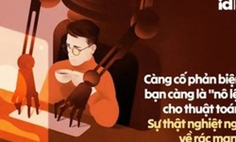 Càng cố phản biện, bạn càng là "nô lệ" cho thuật toán: Sự thật nghiệt ngã về rác mạng