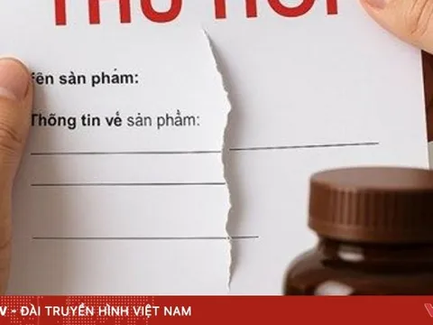 Cục An toàn thực phẩm đề nghị thu hồi 742 sản phẩm thực phẩm bảo vệ sức khỏe