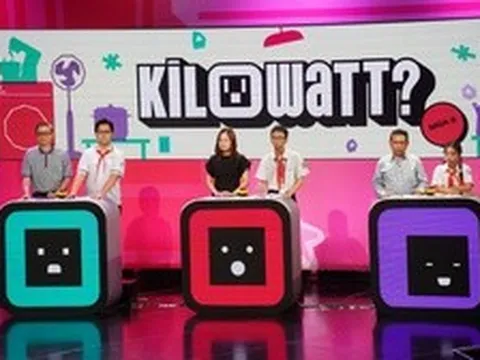 Gameshow KILOWATT - Gia đình chung tay sử dụng điện an toàn, tiết kiệm trở lại với khán giả