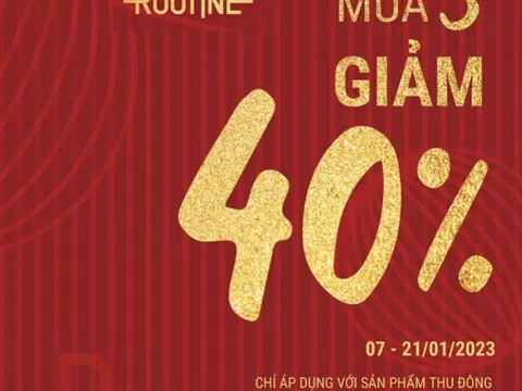 Cùng Routine đón Tết tiết kiệm – Mua 3 giảm 40%